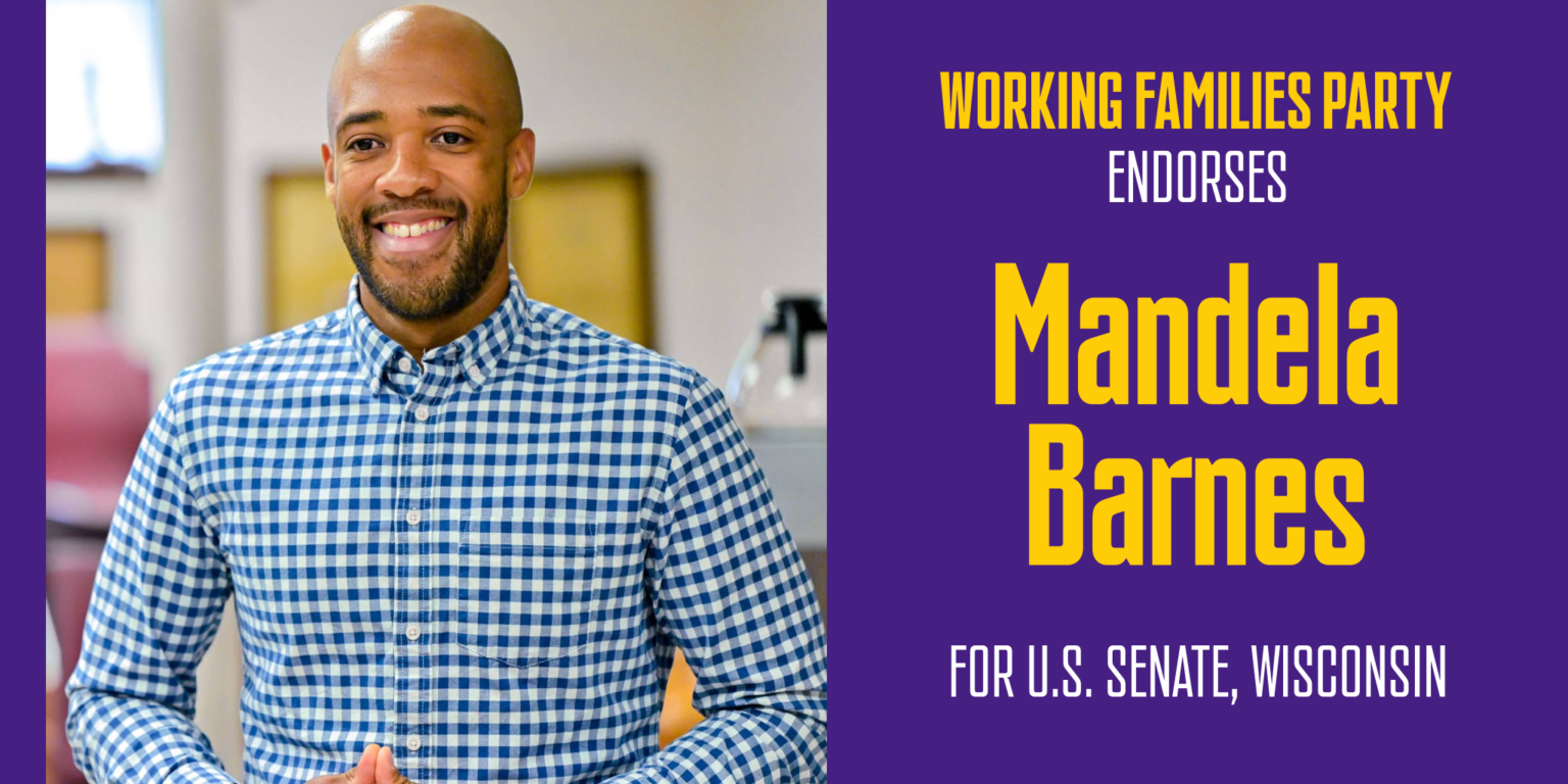 WI WFP Endorses Mandela Barnes For Senate Working Families Party
